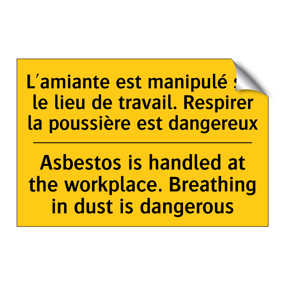 L'amiante est manipulé sur le  /.../ - Asbestos is handled at the workplace.  /.../