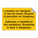 L'amiante est manipulé sur le  /.../ - Asbestos is handled at the workplace.  /.../