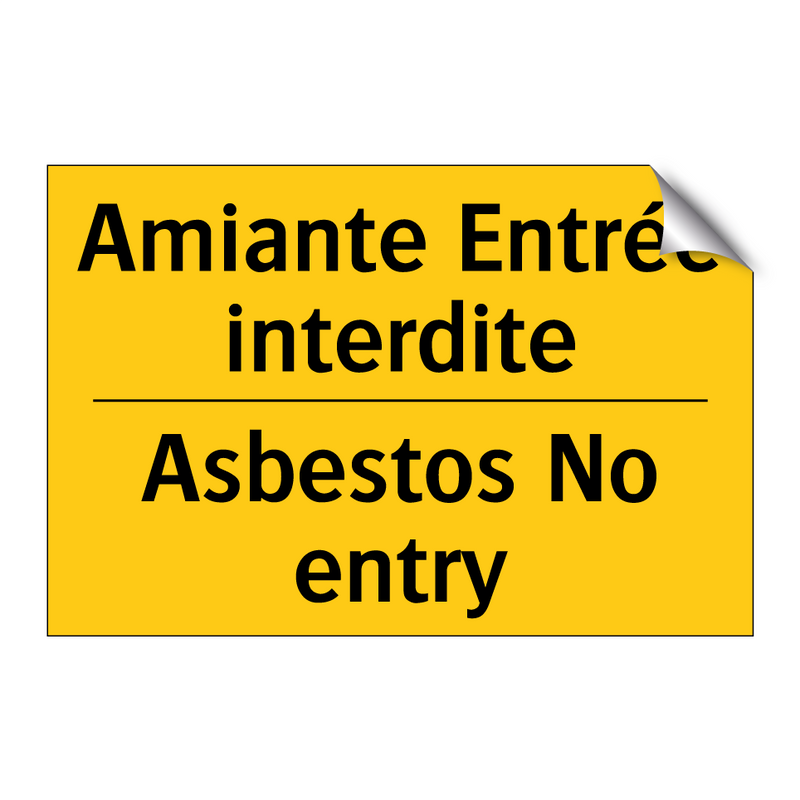 Amiante Entrée interdite - Asbestos No entry