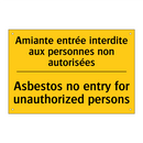 Amiante entrée interdite aux personnes  /.../ - Asbestos no entry for unauthorized  /.../