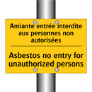 Amiante entrée interdite aux personnes  /.../ - Asbestos no entry for unauthorized  /.../
