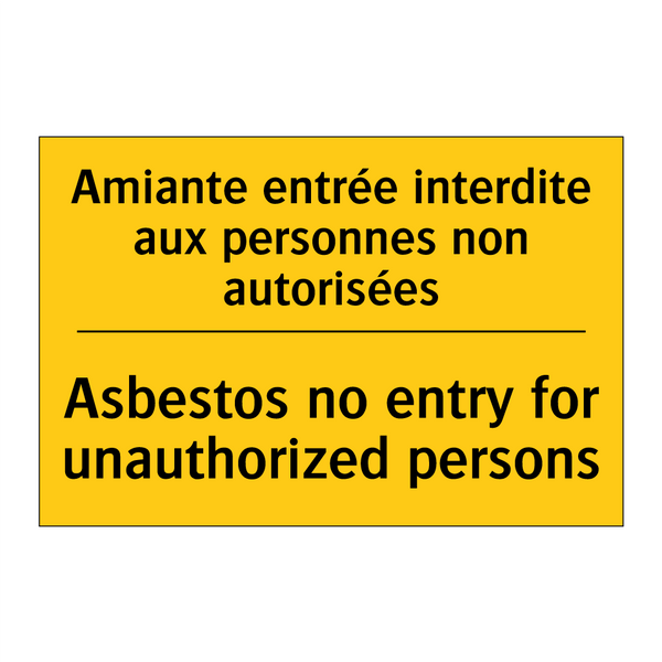 Amiante entrée interdite aux personnes  /.../ - Asbestos no entry for unauthorized  /.../