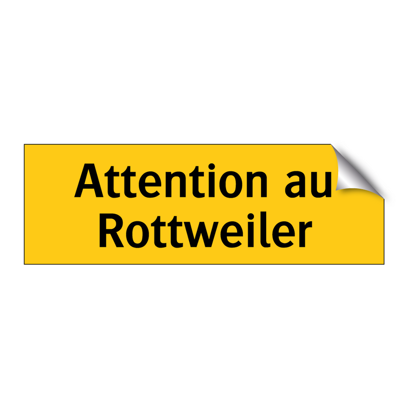 Attention au Rottweiler