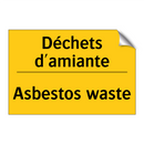 Déchets d'amiante - Asbestos waste