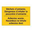 Déchets d'amiante. Dangereux d'inhaler  /.../ - Asbestos waste. Hazardous to inhale  /.../