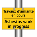 Travaux d'amiante en cours - Asbestos work in progress