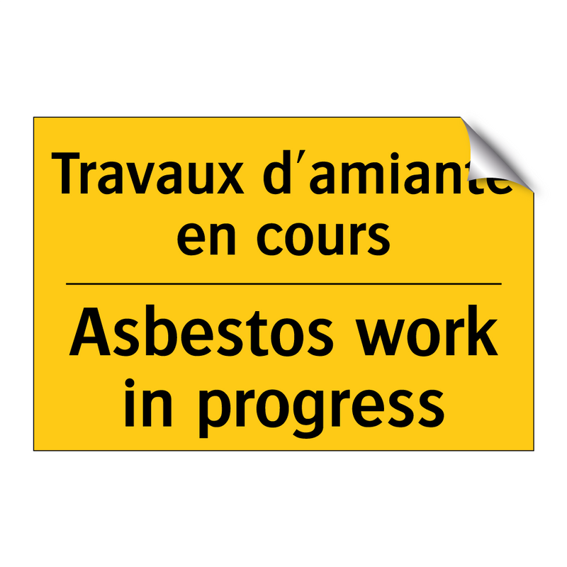 Travaux d'amiante en cours - Asbestos work in progress