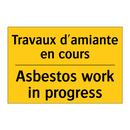 Travaux d'amiante en cours - Asbestos work in progress