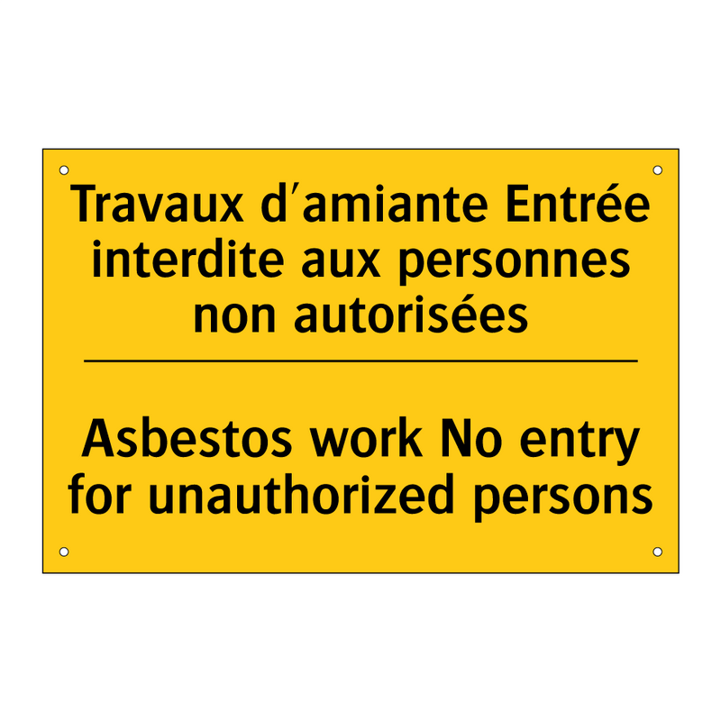 Travaux d'amiante Entrée interdite  /.../ - Asbestos work No entry for unauthorized  /.../