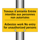 Travaux d'amiante Entrée interdite  /.../ - Asbestos work No entry for unauthorized  /.../