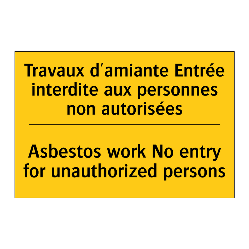 Travaux d'amiante Entrée interdite  /.../ - Asbestos work No entry for unauthorized  /.../