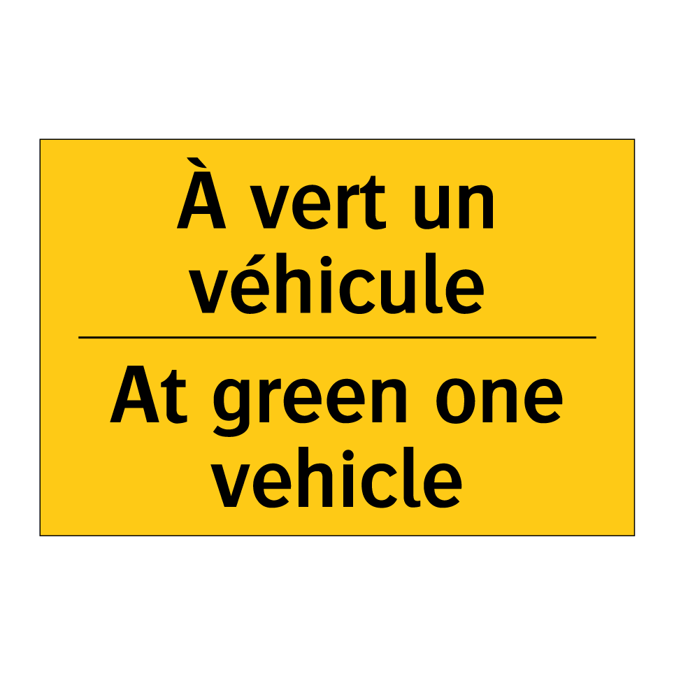 À vert un véhicule - At green one vehicle