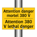 Attention danger mortel 380 V - Attention 380 V lethal danger