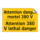 Attention danger mortel 380 V - Attention 380 V lethal danger