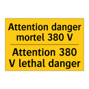 Attention danger mortel 380 V - Attention 380 V lethal danger