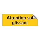Attention sol glissant