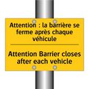 Attention : la barrière se ferme  /.../ - Attention Barrier closes after  /.../