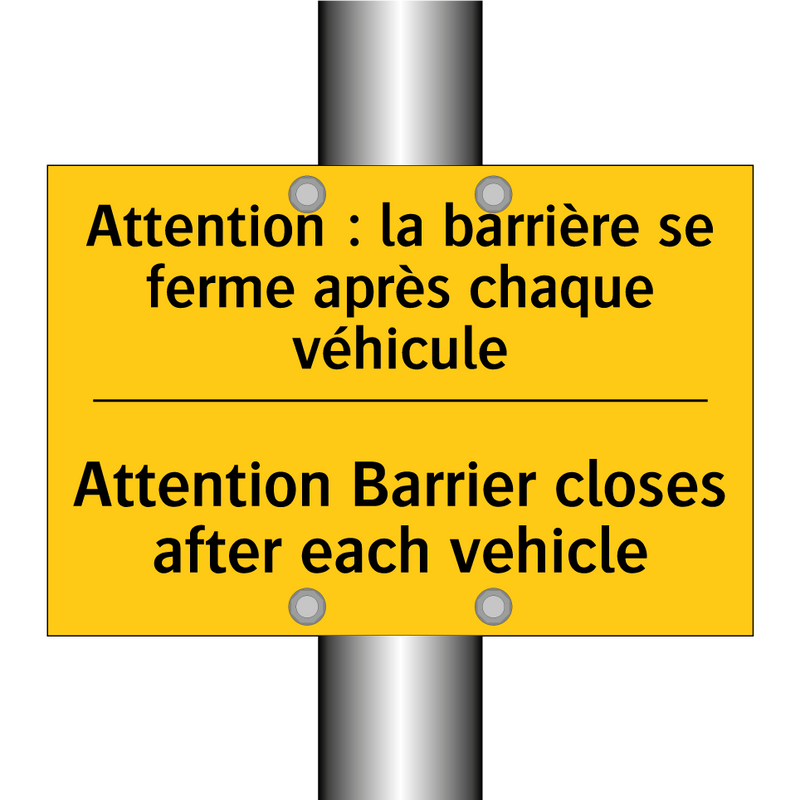 Attention : la barrière se ferme  /.../ - Attention Barrier closes after  /.../