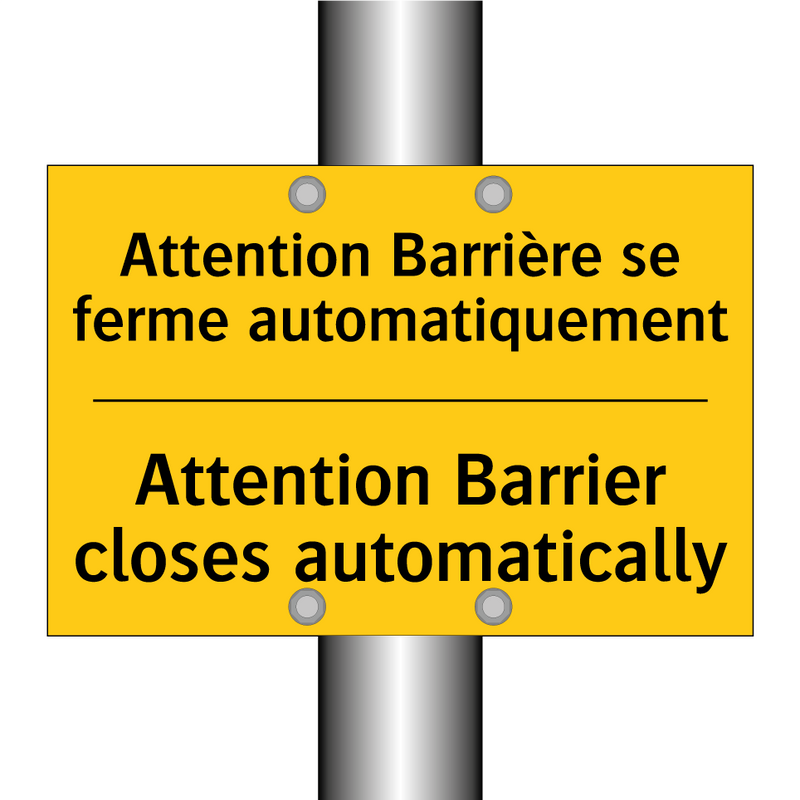 Attention Barrière se ferme automatiquement /.../ - Attention Barrier closes automatically /.../