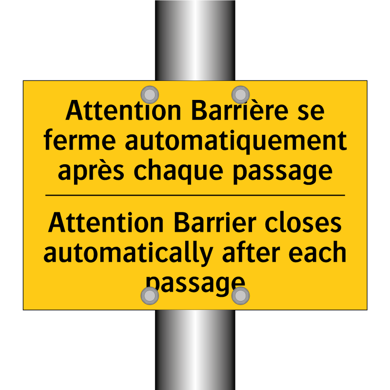 Attention Barrière se ferme automatiquement  /.../ - Attention Barrier closes automatically  /.../