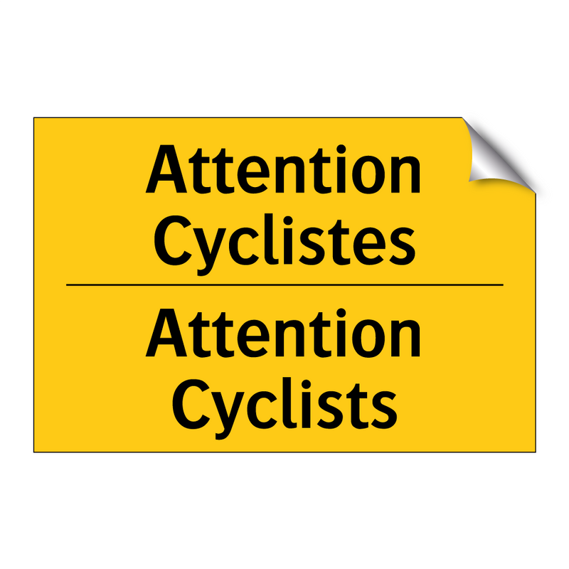 Attention Cyclistes - Attention Cyclists