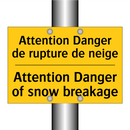 Attention Danger de rupture de  /.../ - Attention Danger of snow breakage /.../