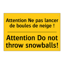 Attention Ne pas lancer de boules  /.../ - Attention Do not throw snowballs! /.../