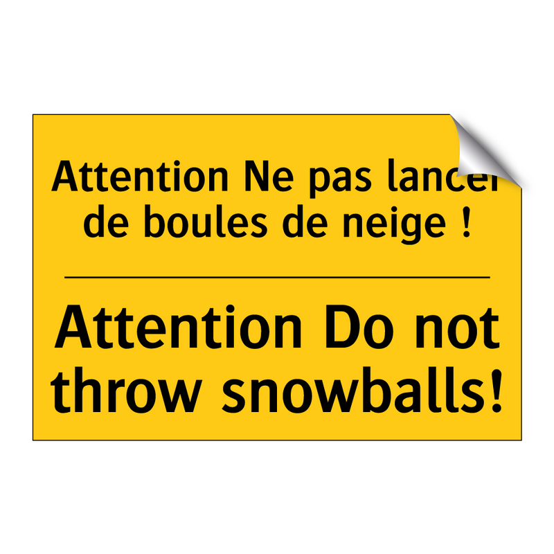Attention Ne pas lancer de boules  /.../ - Attention Do not throw snowballs! /.../
