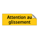 Attention au glissement