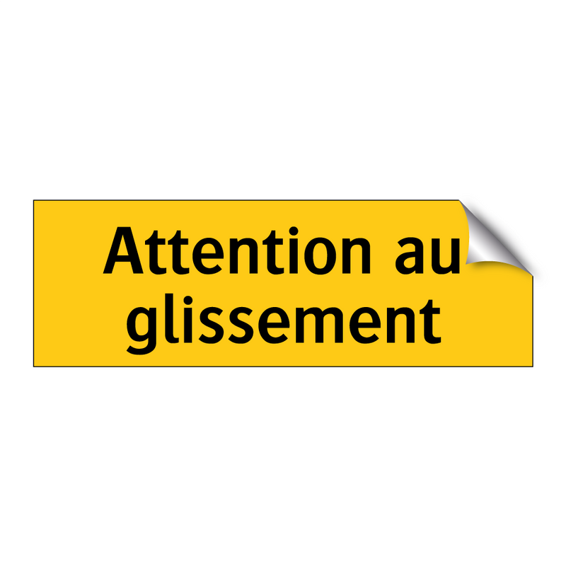Attention au glissement