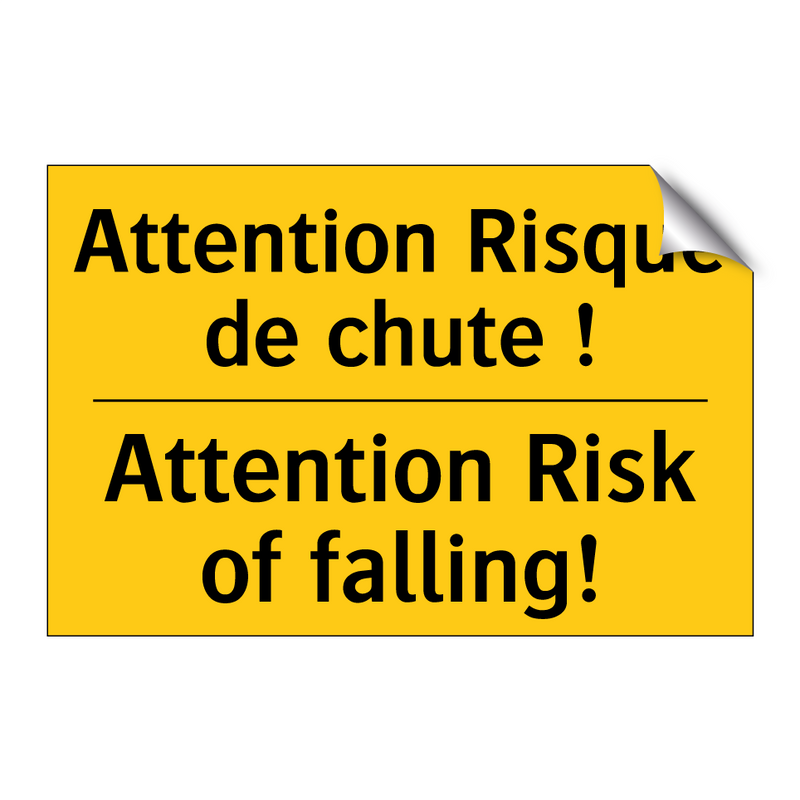 Attention Risque de chute ! - Attention Risk of falling!