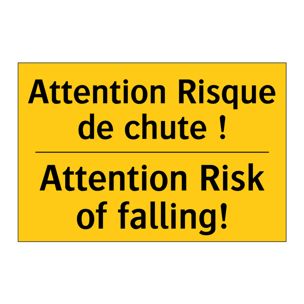 Attention Risque de chute ! - Attention Risk of falling!