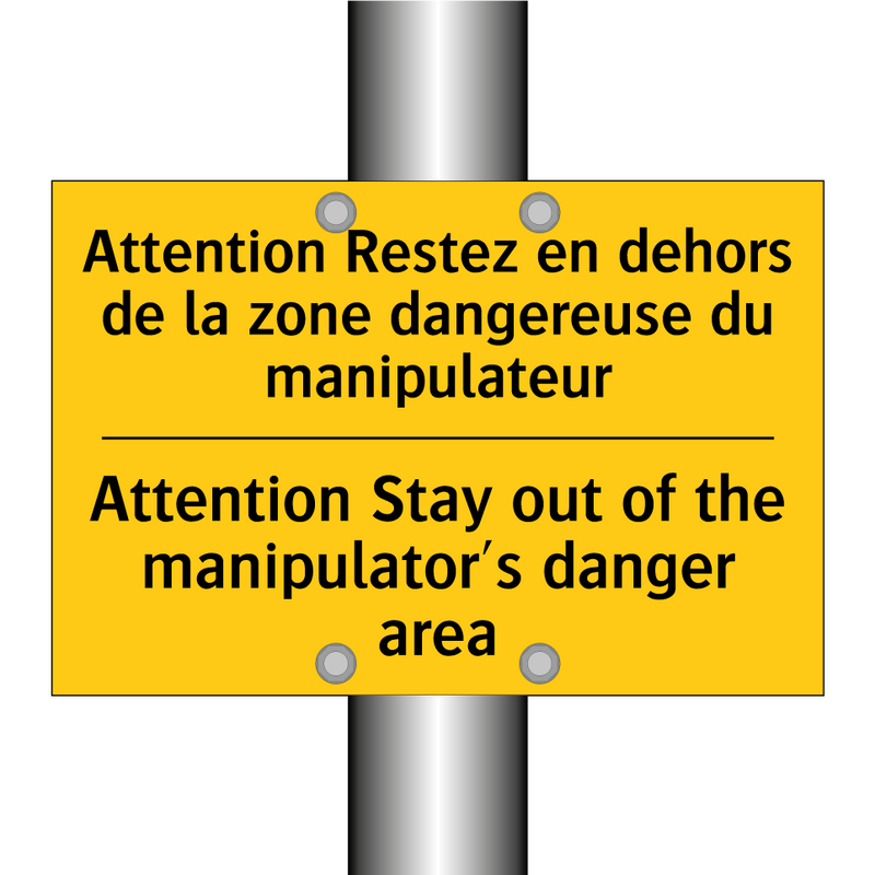 Attention Restez en dehors de  /.../ - Attention Stay out of the manipulator's  /.../