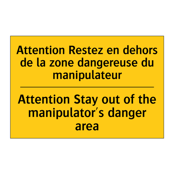 Attention Restez en dehors de  /.../ - Attention Stay out of the manipulator's  /.../