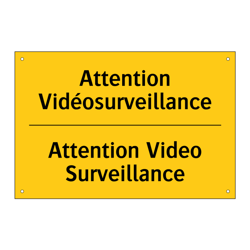 Attention Vidéosurveillance - Attention Video Surveillance