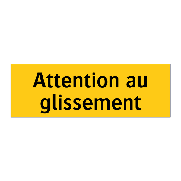 Attention au glissement