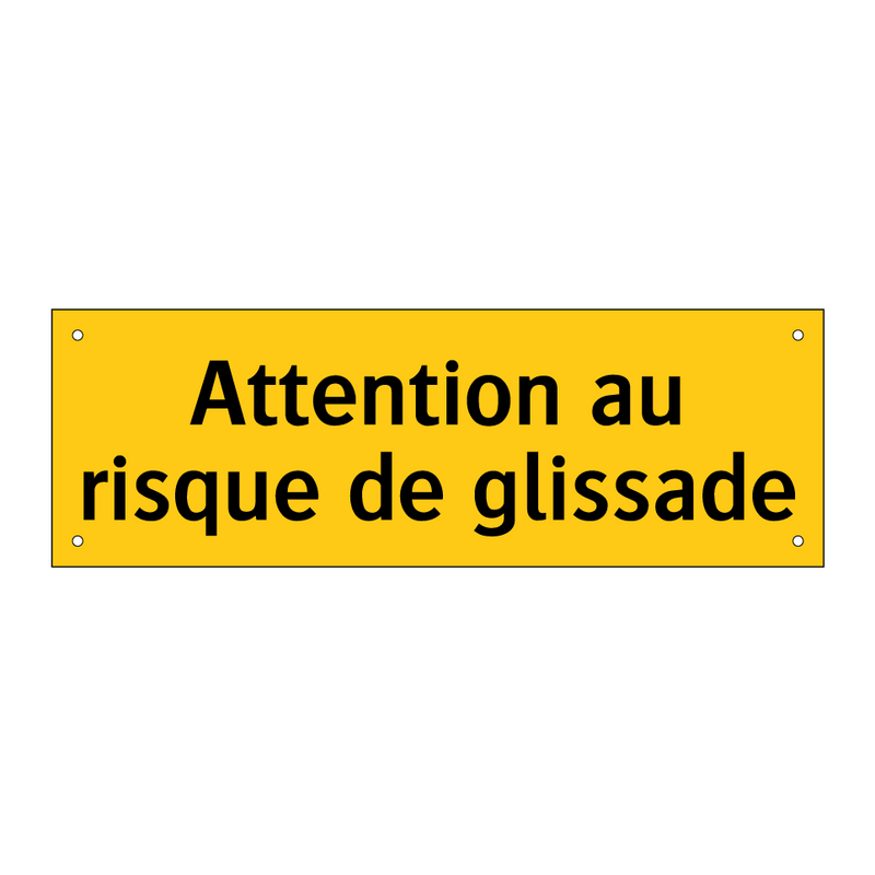 Attention au risque de glissade
