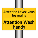 Attention Lavez-vous les mains - Attention Wash hands