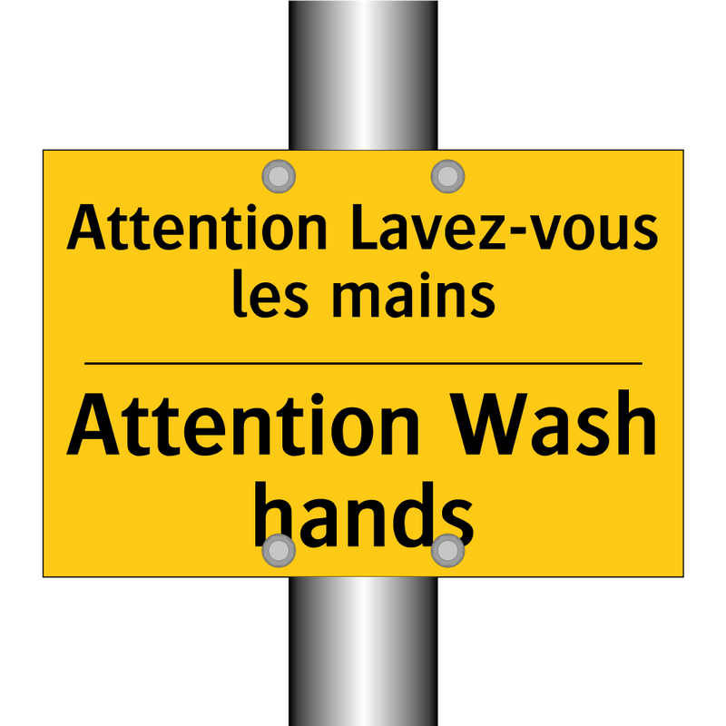 Attention Lavez-vous les mains - Attention Wash hands