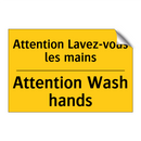 Attention Lavez-vous les mains - Attention Wash hands