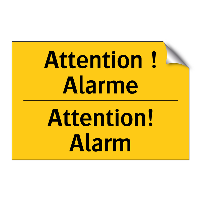 Attention ! Alarme - Attention! Alarm