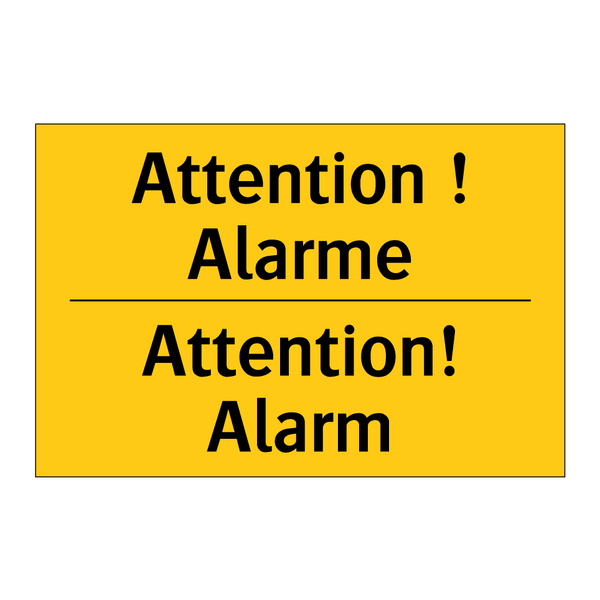 Attention ! Alarme - Attention! Alarm