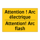 Attention ! Arc électrique - Attention! Arc flash