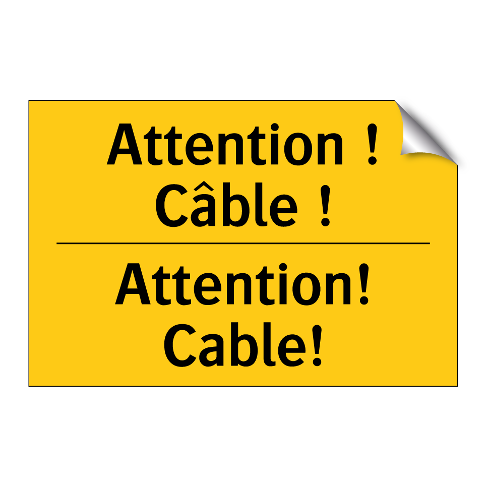 Attention ! Câble ! - Attention! Cable!