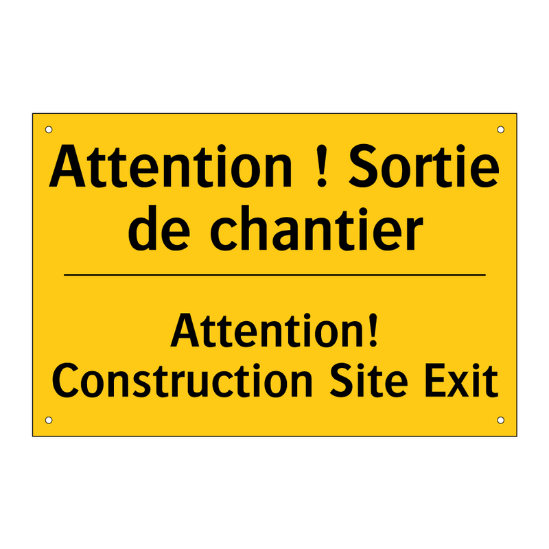 Attention ! Sortie de chantier - Attention! Construction Site Exit /.../