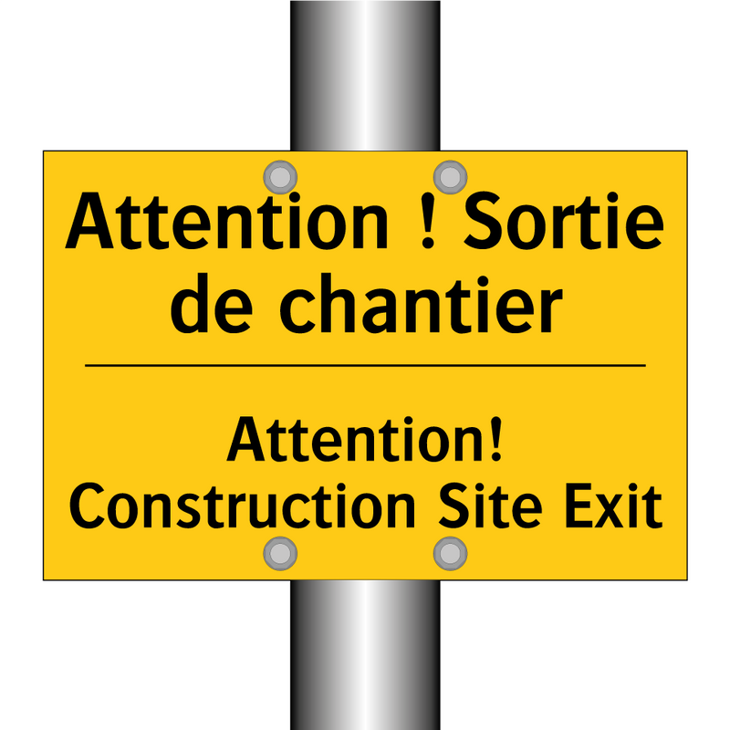 Attention ! Sortie de chantier - Attention! Construction Site Exit /.../