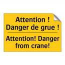 Attention ! Danger de grue ! - Attention! Danger from crane!