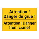 Attention ! Danger de grue ! - Attention! Danger from crane!