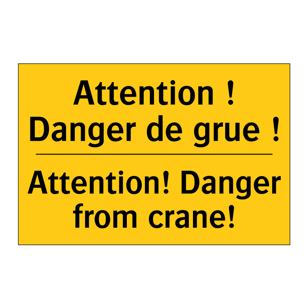 Attention ! Danger de grue ! - Attention! Danger from crane!