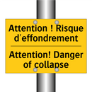 Attention ! Risque d'effondrement /.../ - Attention! Danger of collapse